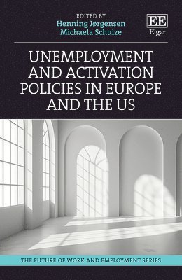 bokomslag Unemployment and Activation Policies in Europe and the US