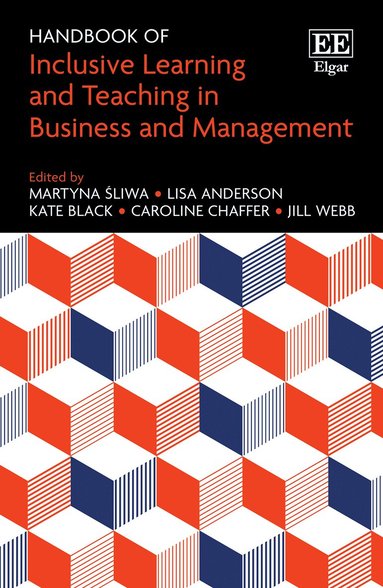 Martyna Śliwa, Lisa Anderson, Kate Black, Caroline Chaffer, Jill Webb - Handbook of Inclusive Learning and Teaching in Business and Management, Inbunden