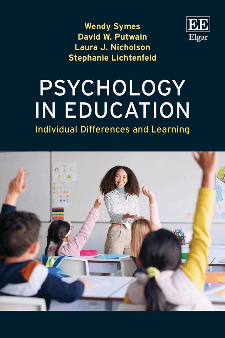 Wendy Symes, David W. Putwain, Laura J. Nicholson, Stephanie Lichtenfeld - Psychology in Education, Inbunden