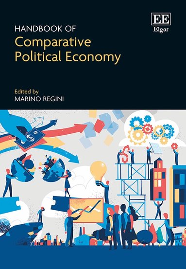 Marino Regini - Handbook of Comparative Political Economy, Inbunden