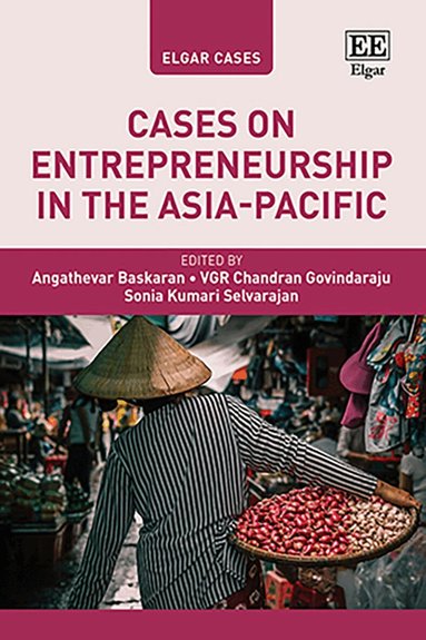 Angathevar Baskaran, VGR Chandran Govindaraju, Sonia Kumari Selvarajan - Cases on Entrepreneurship in the Asia-Pacific, Inbunden