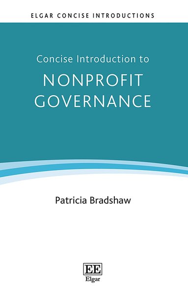 Patricia Bradshaw - Concise Introduction to Nonprofit Governance, Häftad