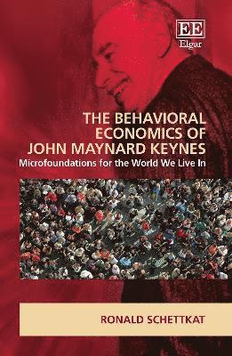Behavioral Economics of John Maynard Keynes
