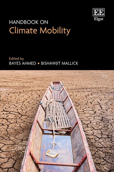 Bayes Ahmed, Bishawjit Mallick - Handbook on Climate Mobility, Inbunden