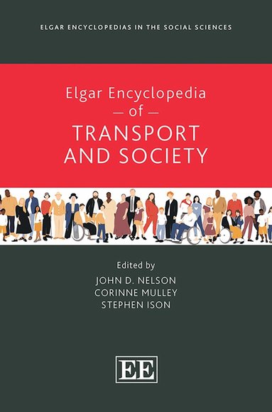 John D. Nelson, Corinne Mulley, Stephen Ison - Elgar Encyclopedia of Transport and Society, Inbunden
