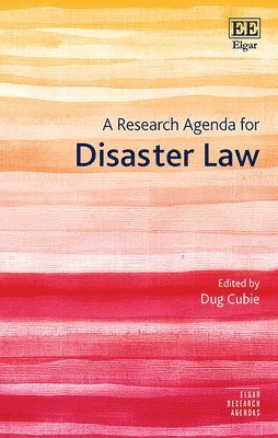 Dug Cubie - Research Agenda for Disaster Law, Inbunden