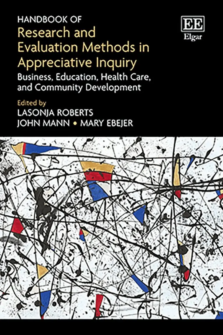 LaSonja Roberts, John Mann, Mary Ebejer - Handbook of Research and Evaluation Methods in Appreciative Inquiry, Inbunden. Tillgänglighet: Kommande