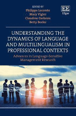 bokomslag Understanding the Dynamics of Language and Multilingualism in Professional Contexts