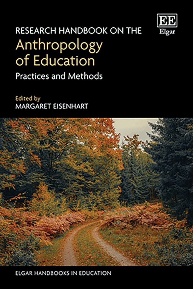 Margaret Eisenhart - Research Handbook on the Anthropology of Education, Inbunden