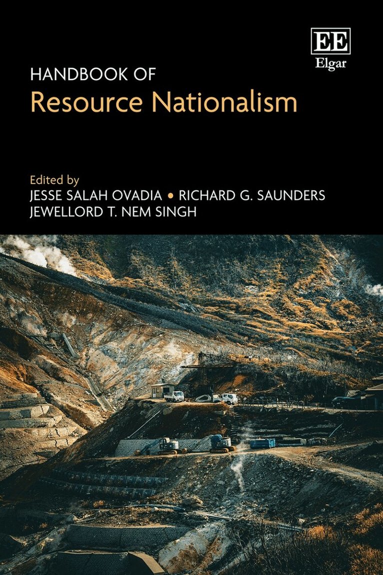 Jesse S. Ovadia, Richard G. Saunders, Jewellord T. Nem Singh - Handbook of Resource Nationalism, Inbunden