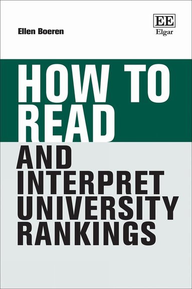 Ellen Boeren - How to Read and Interpret University Rankings, Inbunden