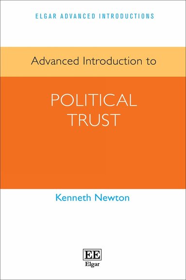 Kenneth Newton - Advanced Introduction to Political Trust, Inbunden