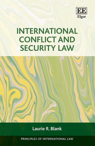 Laurie R. Blank - International Conflict and Security Law, Häftad