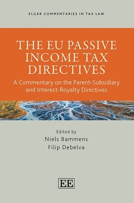 Niels Bammens, Filip Debelva - EU Passive Income Tax Directives, Inbunden