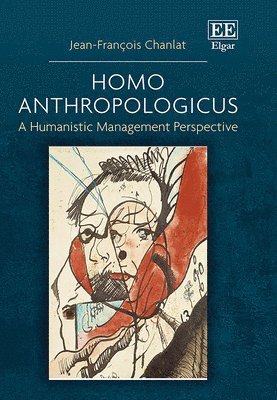 Jean-François Chanlat - Homo Anthropologicus, Inbunden