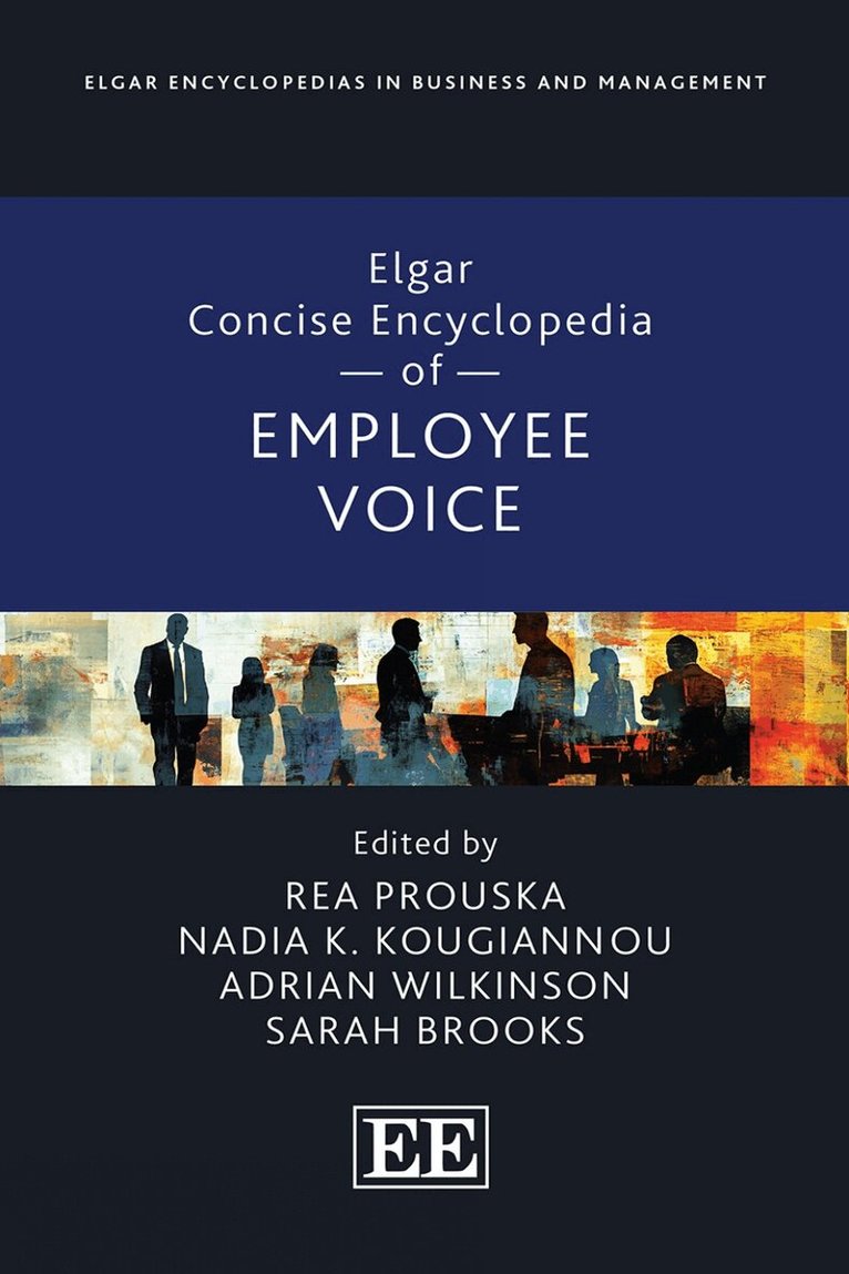 Rea Prouska, Nadia Kougiannou, Adrian Wilkinson, Sarah Brooks - Elgar Concise Encyclopedia of Employee Voice, Inbunden