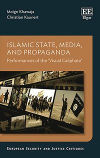 bokomslag Islamic State, Media, and Propaganda