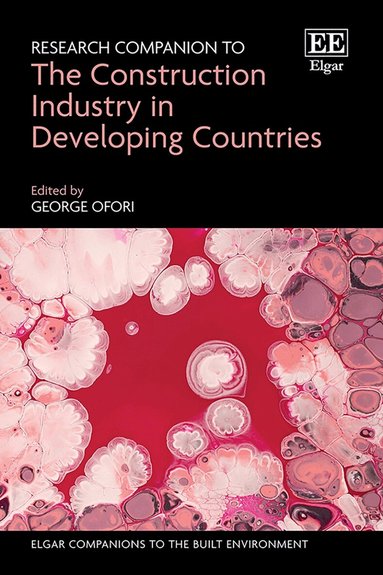 George Ofori - Research Companion to the Construction Industry in Developing Countries, Inbunden