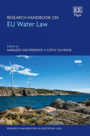 Marleen van Rijswick, Cathy Suykens - Research Handbook on EU Water Law, Inbunden