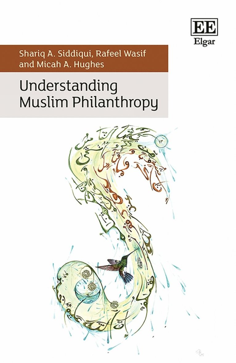 Shariq A. Siddiqui, Rafeel Wasif, Micah A. Hughes - Understanding Muslim Philanthropy, Inbunden