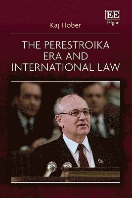 bokomslag The Perestroika Era and International Law