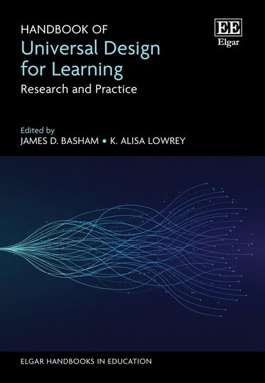 James D. Basham, K. Alisa Lowrey - Handbook of Universal Design for Learning, Inbunden