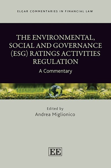 Andrea Miglionico - Environmental, Social and Governance (ESG) Ratings Activities Regulation, Inbunden