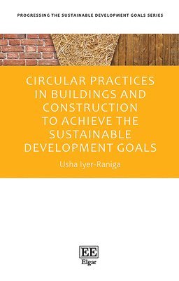 Circular Practices in Buildings and Construction to Achieve the Sustainable Development Goals 1