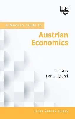 bokomslag A Modern Guide to Austrian Economics