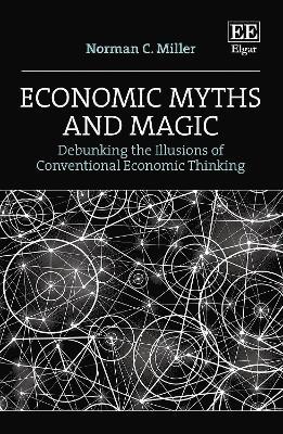 Economic Myths and Magic 1