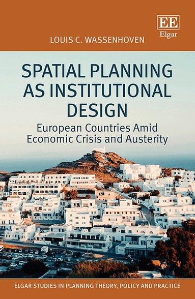 Louis C. Wassenhoven - Spatial Planning as Institutional Design, Inbunden