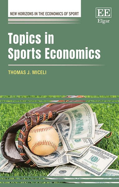 Thomas Miceli - Topics in Sports Economics, Inbunden