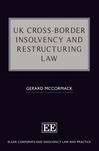Gerard McCormack - UK Cross-Border Insolvency and Restructuring Law, Inbunden