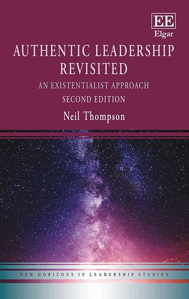 Neil Thompson - Authentic Leadership Revisited, Inbunden
