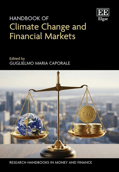 Guglielmo M. Caporale - Handbook of Climate Change and Financial Markets, Inbunden