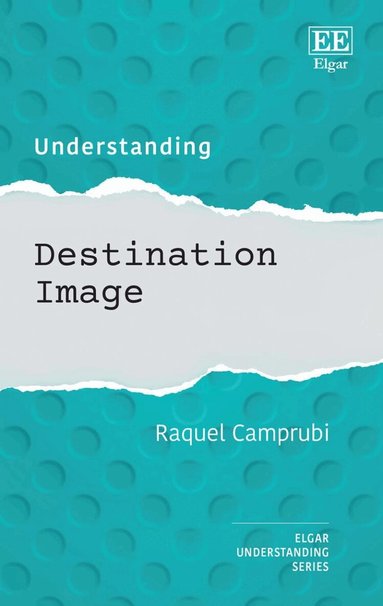Raquel Camprubi - Understanding Destination Image, Inbunden