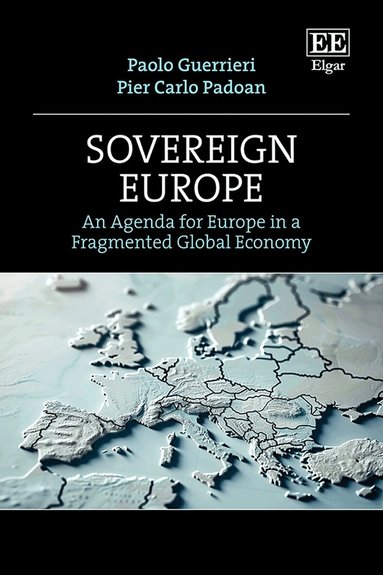 Paolo Guerrieri, Pier Carlo Padoan - Sovereign Europe, Inbunden