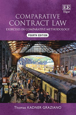 Thomas Kadner Graziano - Comparative Contract Law, Fourth Edition, Inbunden