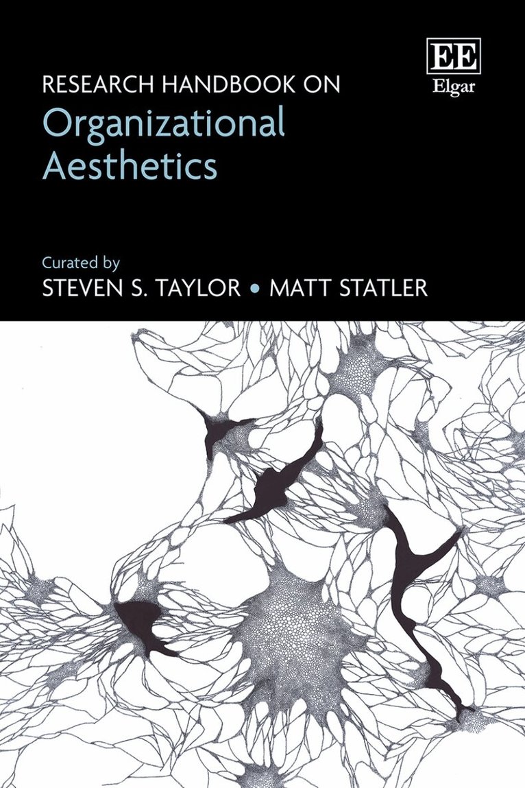 Steven S. Taylor, Matt Statler - Research Handbook on Organizational Aesthetics, Inbunden. Tillgänglighet: Kommande
