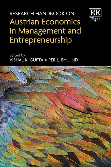 Vishal K. Gupta, Per L. Bylund - Research Handbook on Austrian Economics in Management and Entrepreneurship, Inbunden