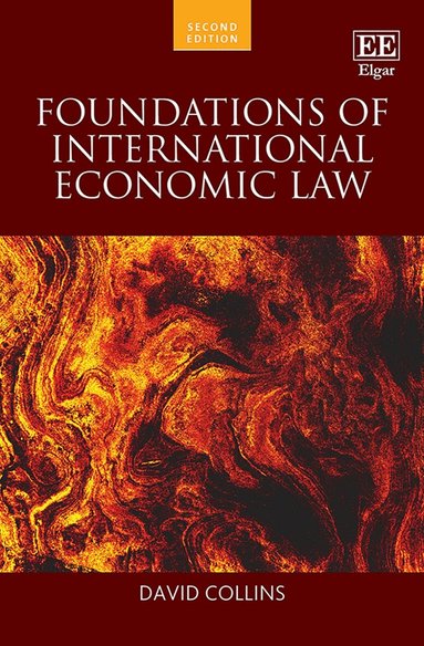 David Collins - Foundations of International Economic Law, Häftad