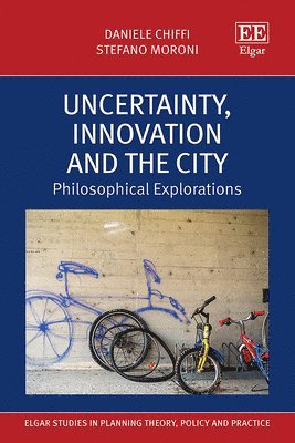 bokomslag Uncertainty, Innovation and the City