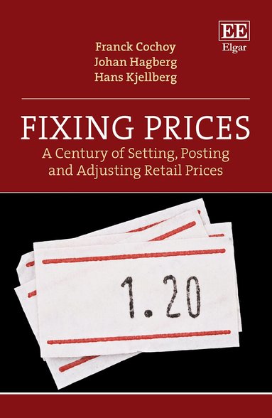 Franck Cochoy, Johan Hagberg, Hans Kjellberg - Fixing Prices, Häftad