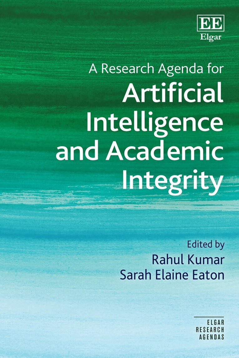 Rahul Kumar, Sarah Elaine Eaton - Research Agenda for Artificial Intelligence and Academic Integrity, Inbunden. Tillgänglighet: Lägg i varukorg