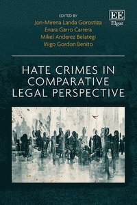 bokomslag Hate Crimes in Comparative Legal Perspective