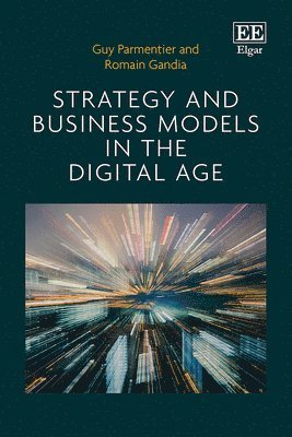 bokomslag Strategy and Business Models in the Digital Age