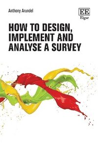 bokomslag How to Design, Implement, and Analyse a Survey