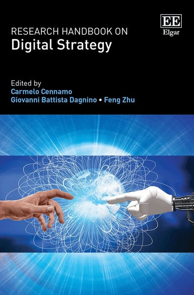 Carmelo Cennamo, Giovanni B. Dagnino, Feng Zhu - Research Handbook on Digital Strategy, Häftad