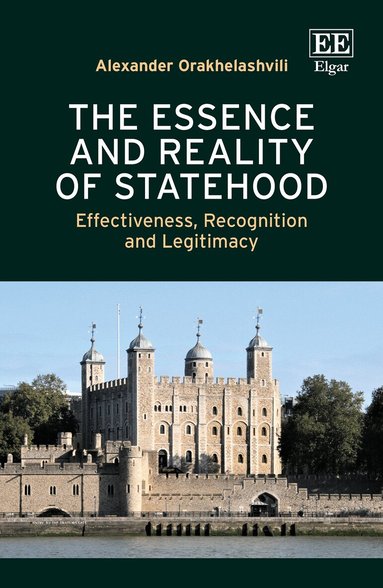 Alexander Orakhelashvili - Essence and Reality of Statehood, Inbunden