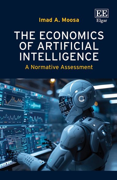 Imad A. Moosa - Economics of Artificial Intelligence, Inbunden